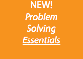 NEW! Problem Solving Essentials